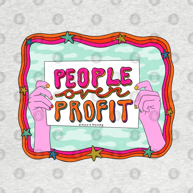 People Over Profit by Doodle by Meg